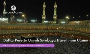 daftar peserta umroh surabaya travel insan utama