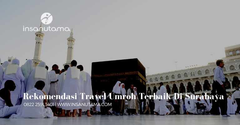 rekomendasi daftar travel umroh di surabaya