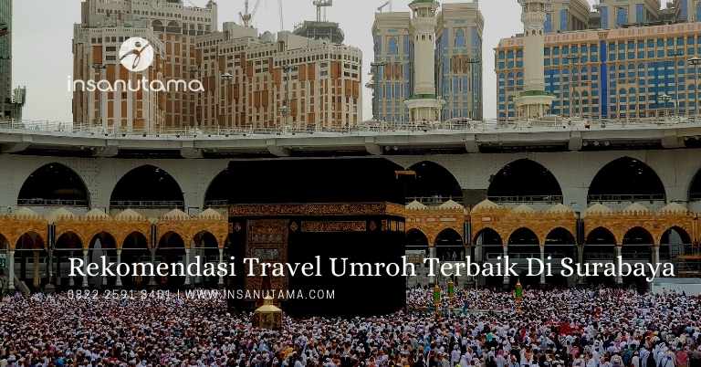 rekomendasi daftar travel umroh di surabaya