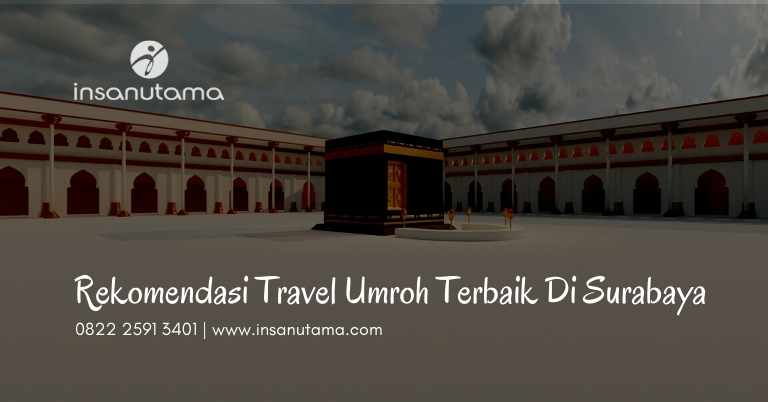 rekomendasi daftar travel umroh di surabaya